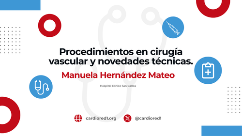 Procedimientos en cirugía vascular y novedades técnicas