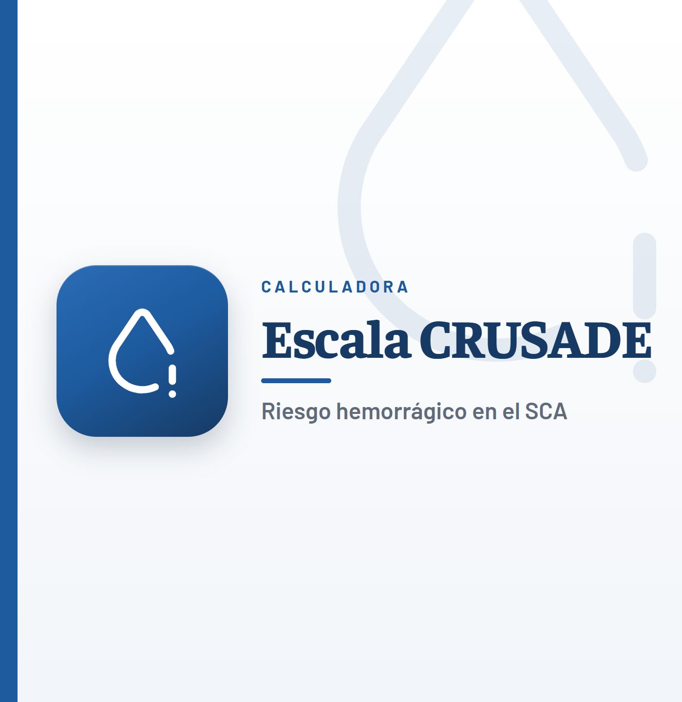 Escala CRUSADE (CRUSADE score): calculadora del riesgo hemorrágico en el infarto sin elevación del ST
