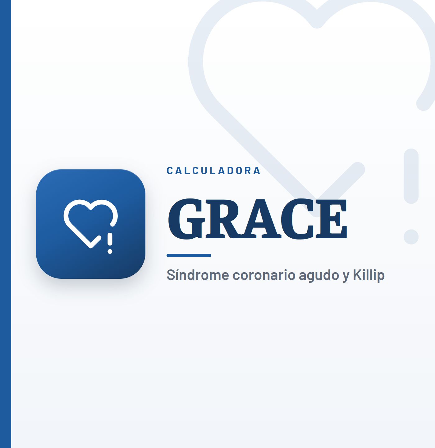 Calculadora GRACE score: escala GRACE del síndrome coronario agudo, con la clase de Killip