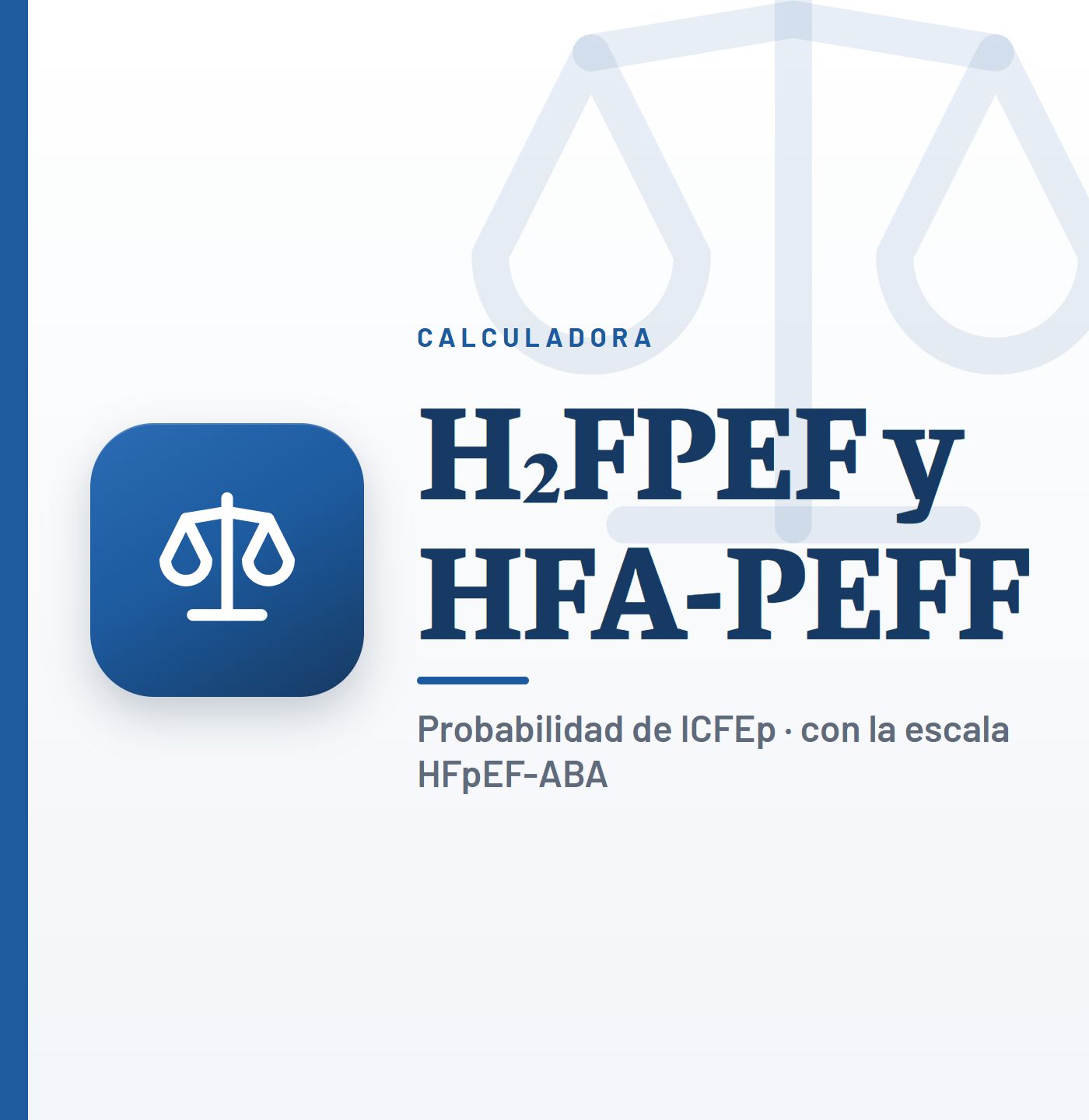 H2FPEF y HFA-PEFF score: calculadora de insuficiencia cardiaca con FEVI preservada, con la escala HFpEF-ABA