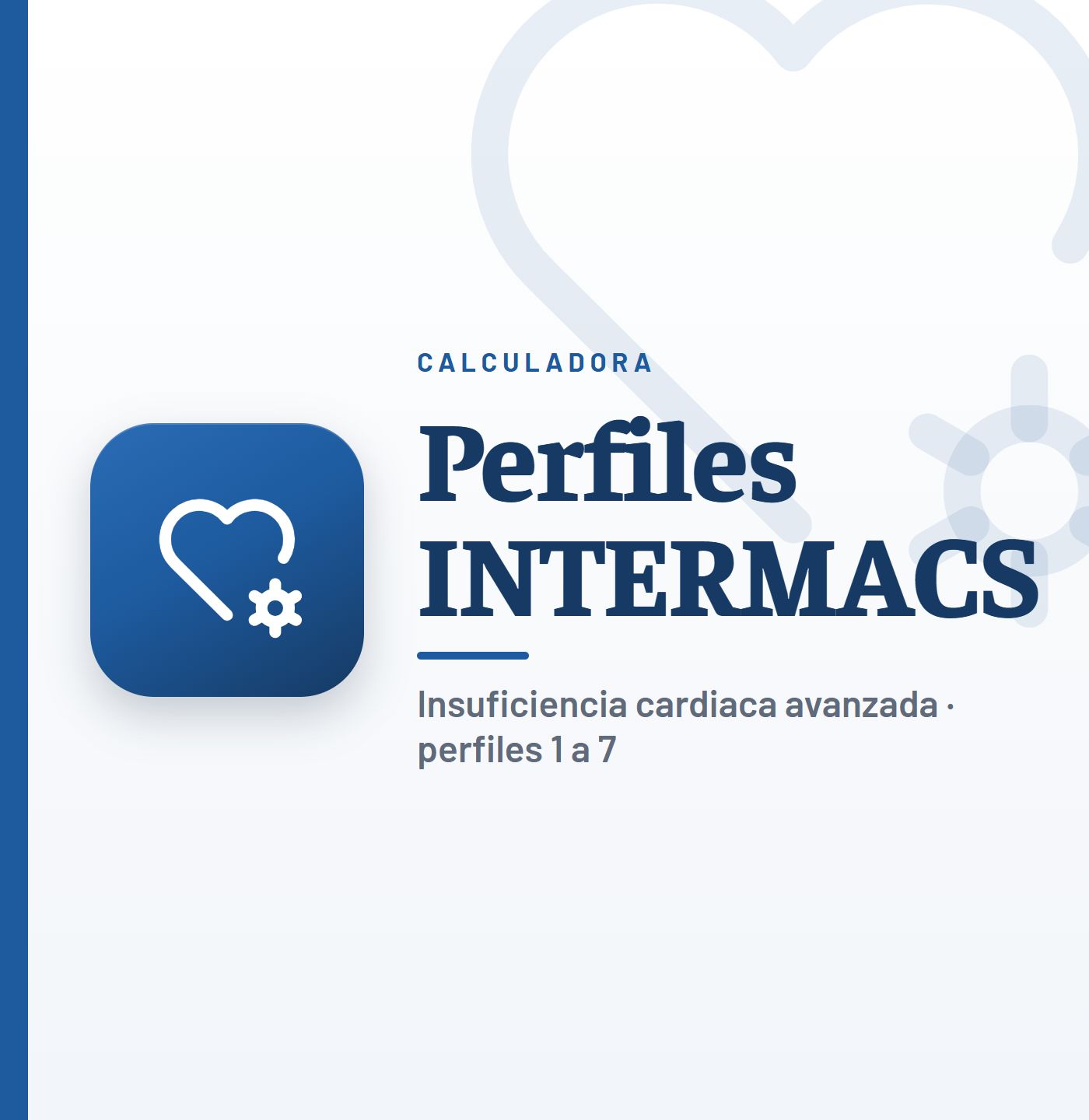 Calculadora de los perfiles INTERMACS de la insuficiencia cardiaca avanzada de CardioTeca