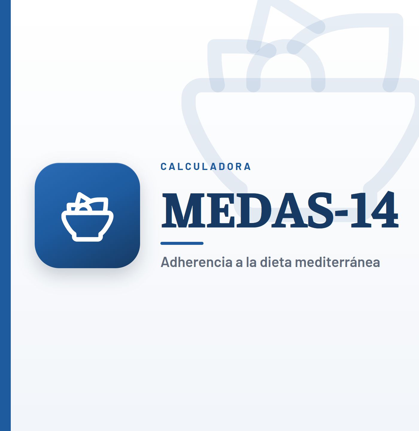 Calculadora MEDAS-14: Test de Adherencia a la Dieta Mediterránea | Cuestionario PREDIMED