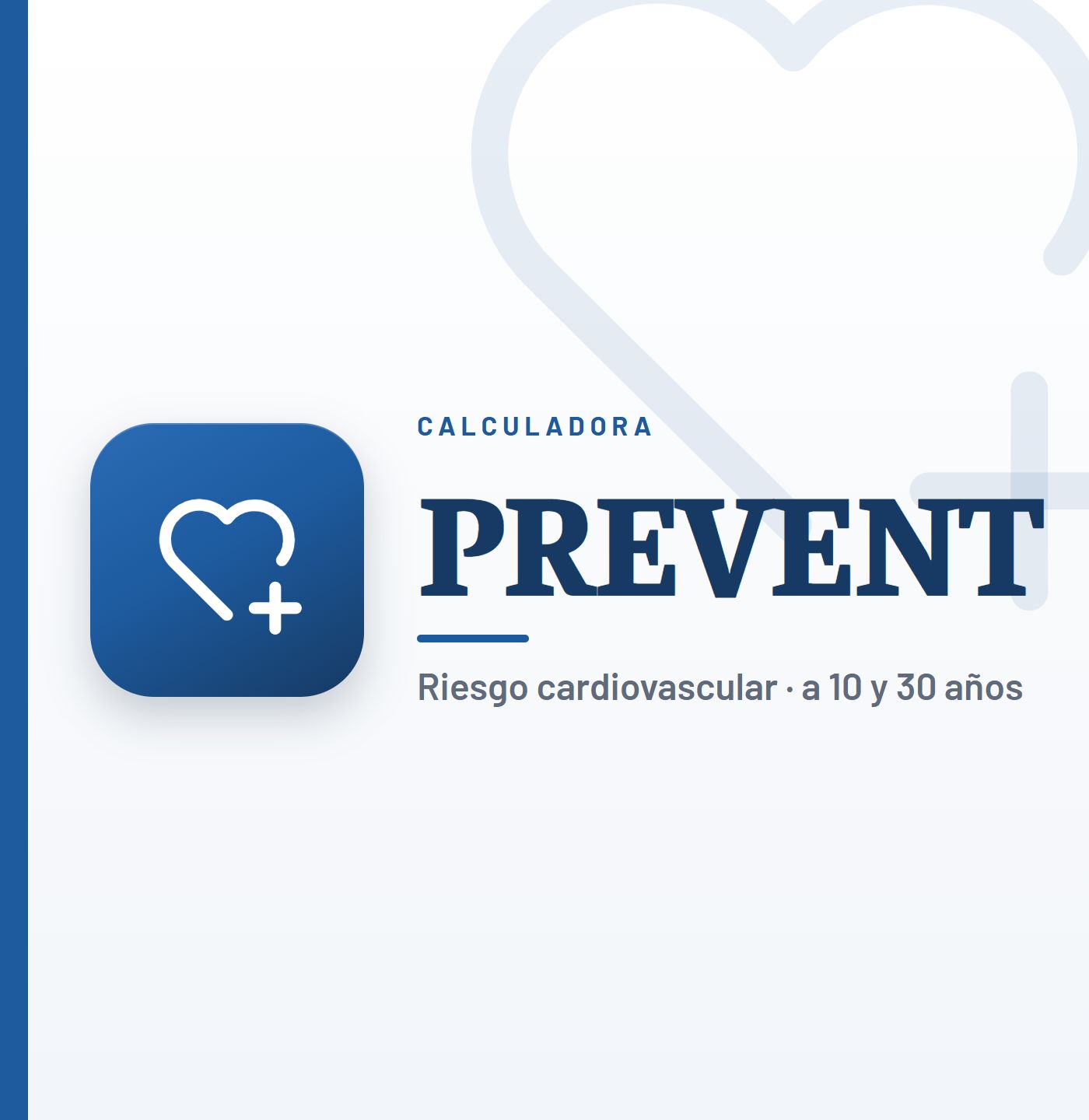 Calculadora PREVENT de la AHA: riesgo cardiovascular a 10 y a 30 años (escala PREVENT)