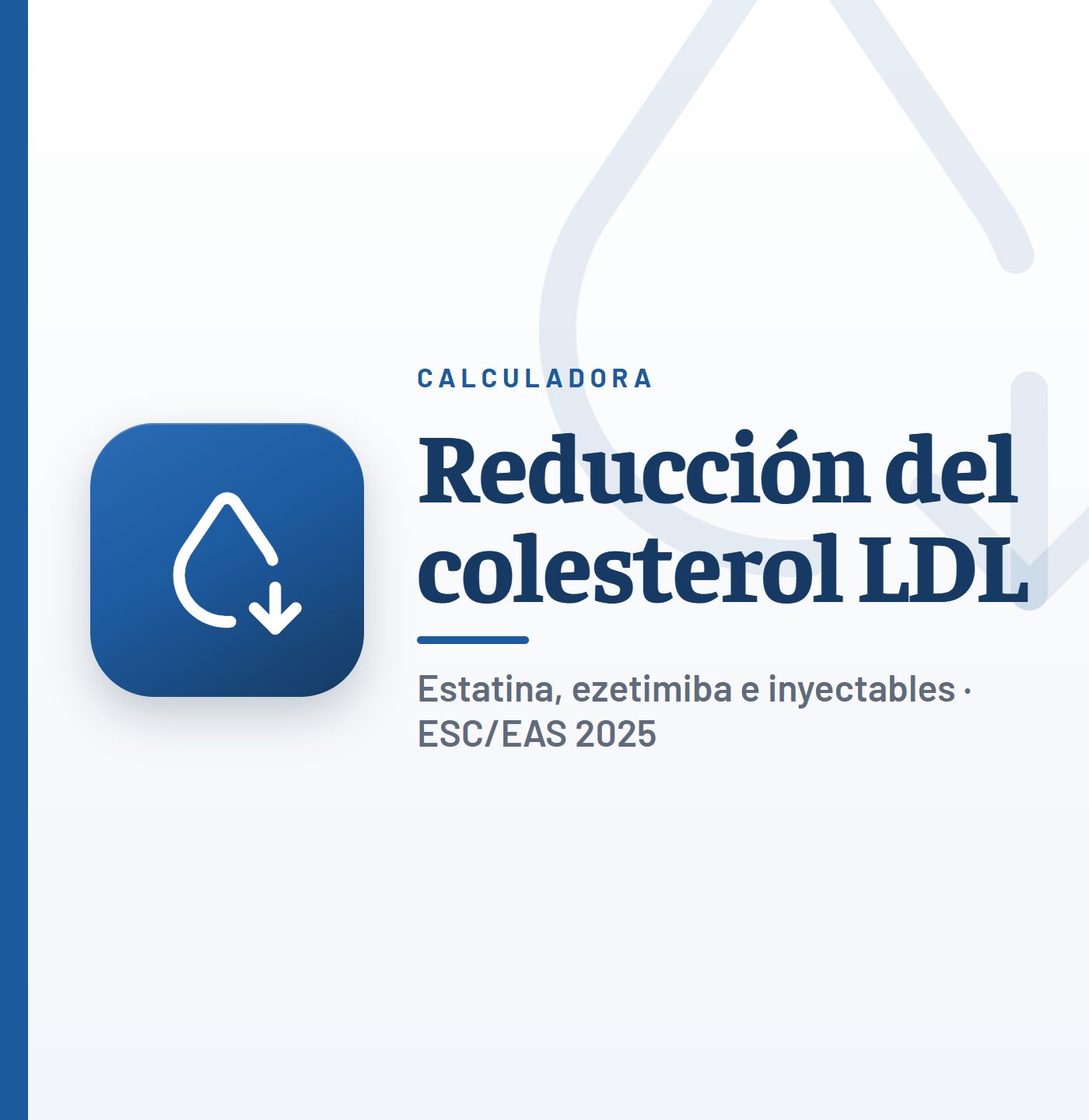Calculadora de reducción del colesterol LDL: estatina, ezetimiba e inyectables para llegar al objetivo