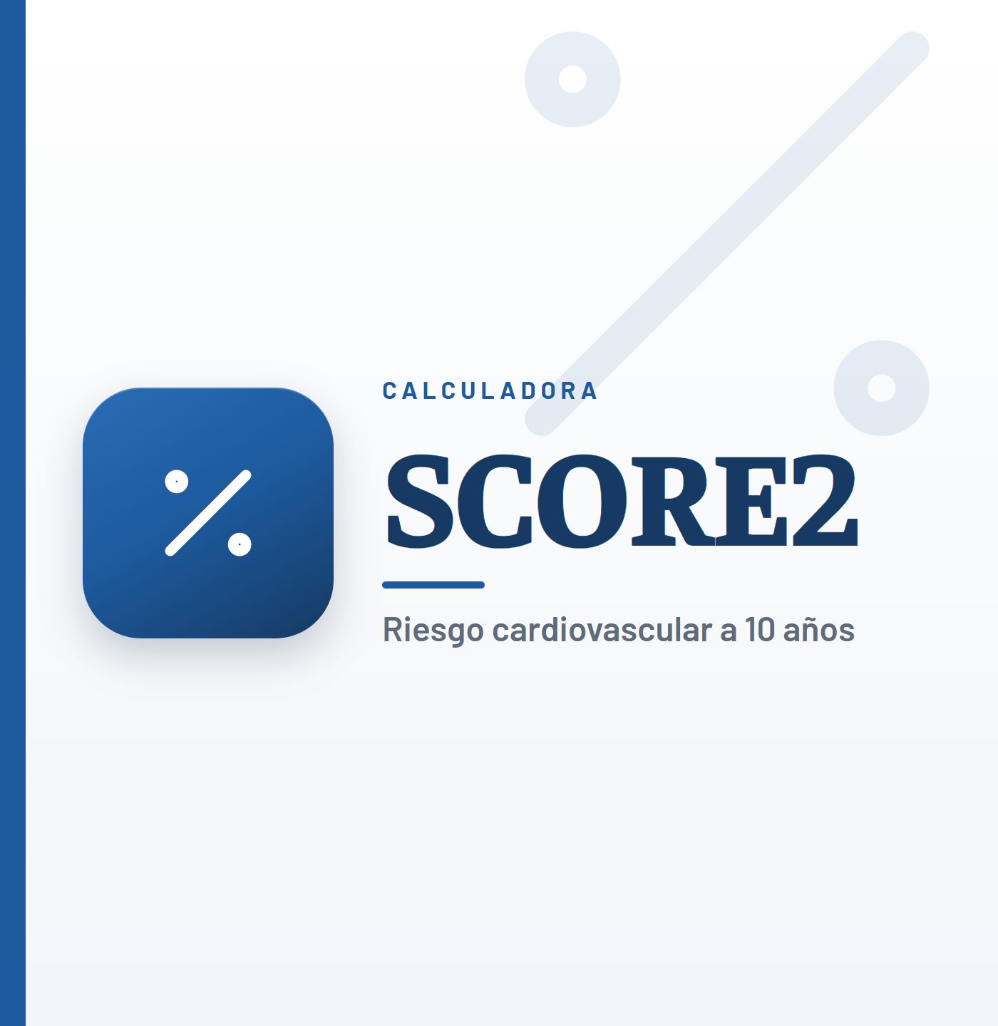 Calculadora SCORE2, SCORE2-OP y SCORE2-Diabetes: Riesgo cardiovascular integrado según Guías ESC 2021-2025