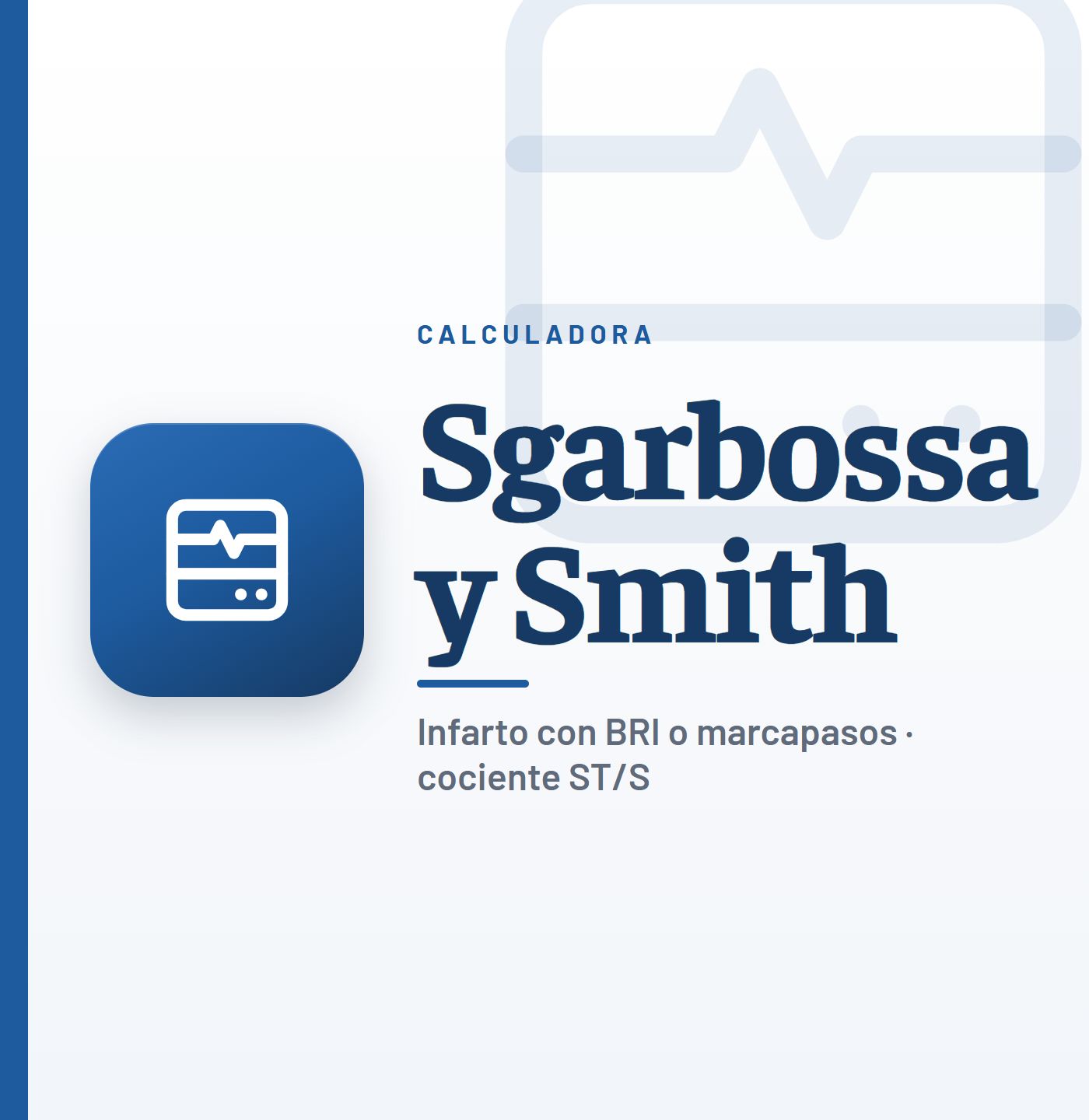 Criterios de Sgarbossa y de Smith: calculadora del infarto con bloqueo de rama izquierda o marcapasos