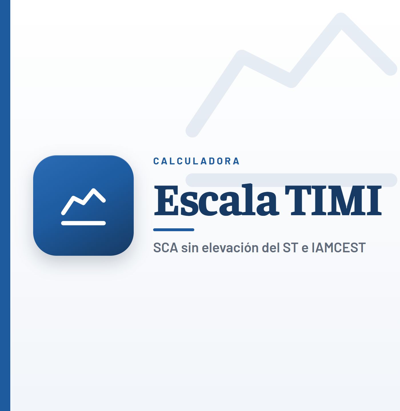 Escala TIMI (TIMI risk score): calculadora del SCA sin elevación del ST y del IAMCEST