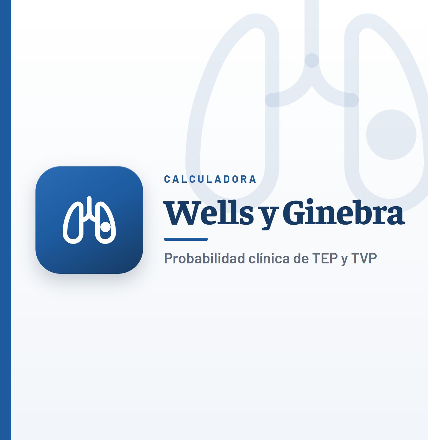 Escala de Wells para TEP y TVP, Ginebra revisada y criterios YEARS: calculadora de probabilidad clínica