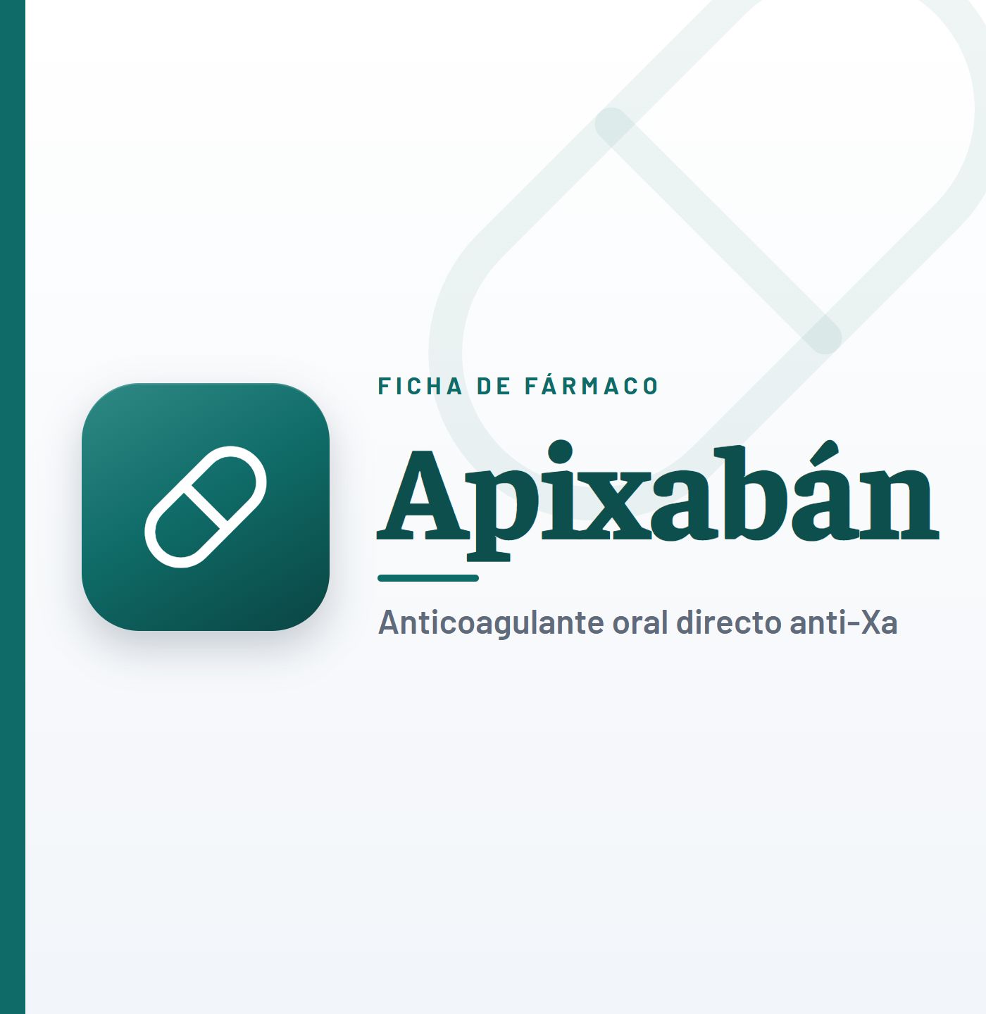 Ficha de fármaco de apixabán (anticoagulante oral directo anti-Xa) en CardioTeca