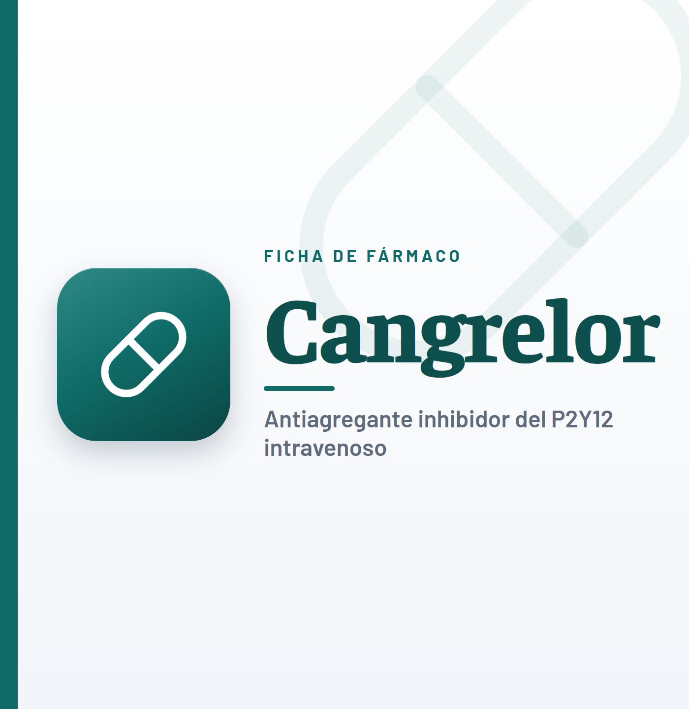 Ficha de fármaco de cangrelor (antiagregante inhibidor del P2Y12 intravenoso) en CardioTeca