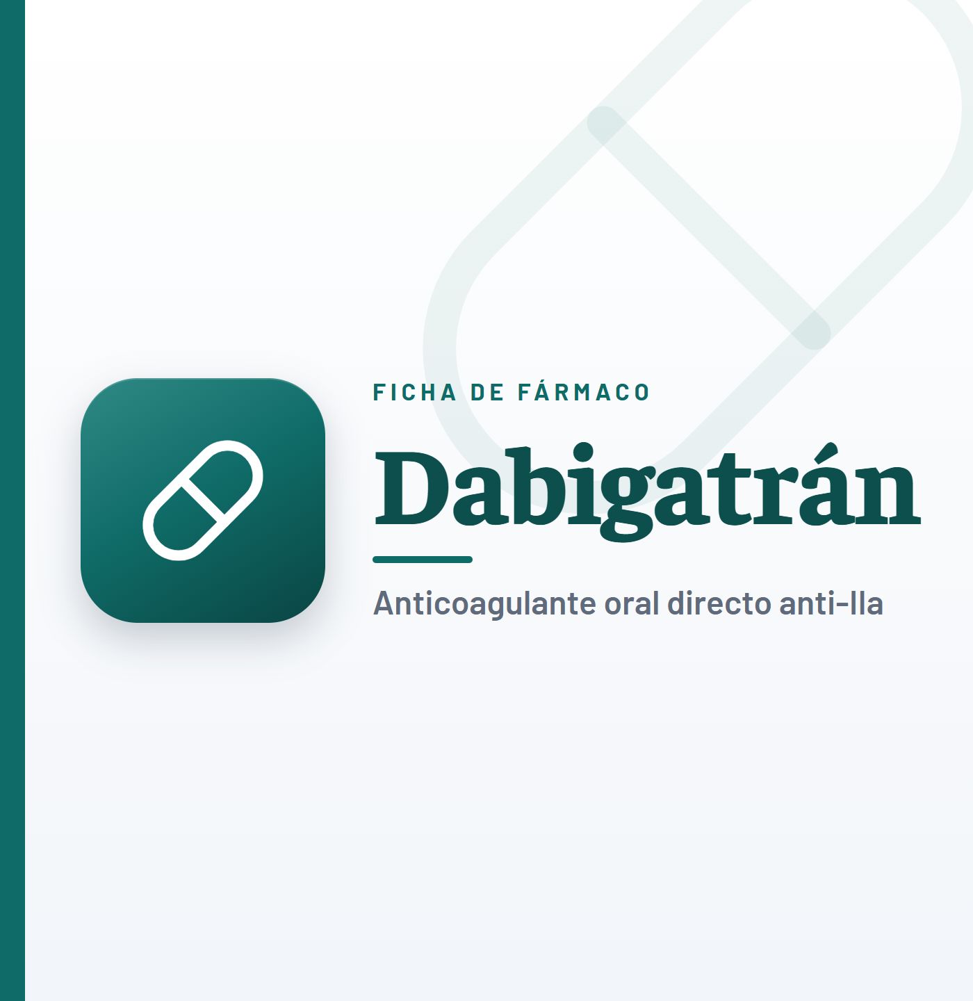 Ficha de fármaco de dabigatrán (anticoagulante oral directo anti-IIa) en CardioTeca