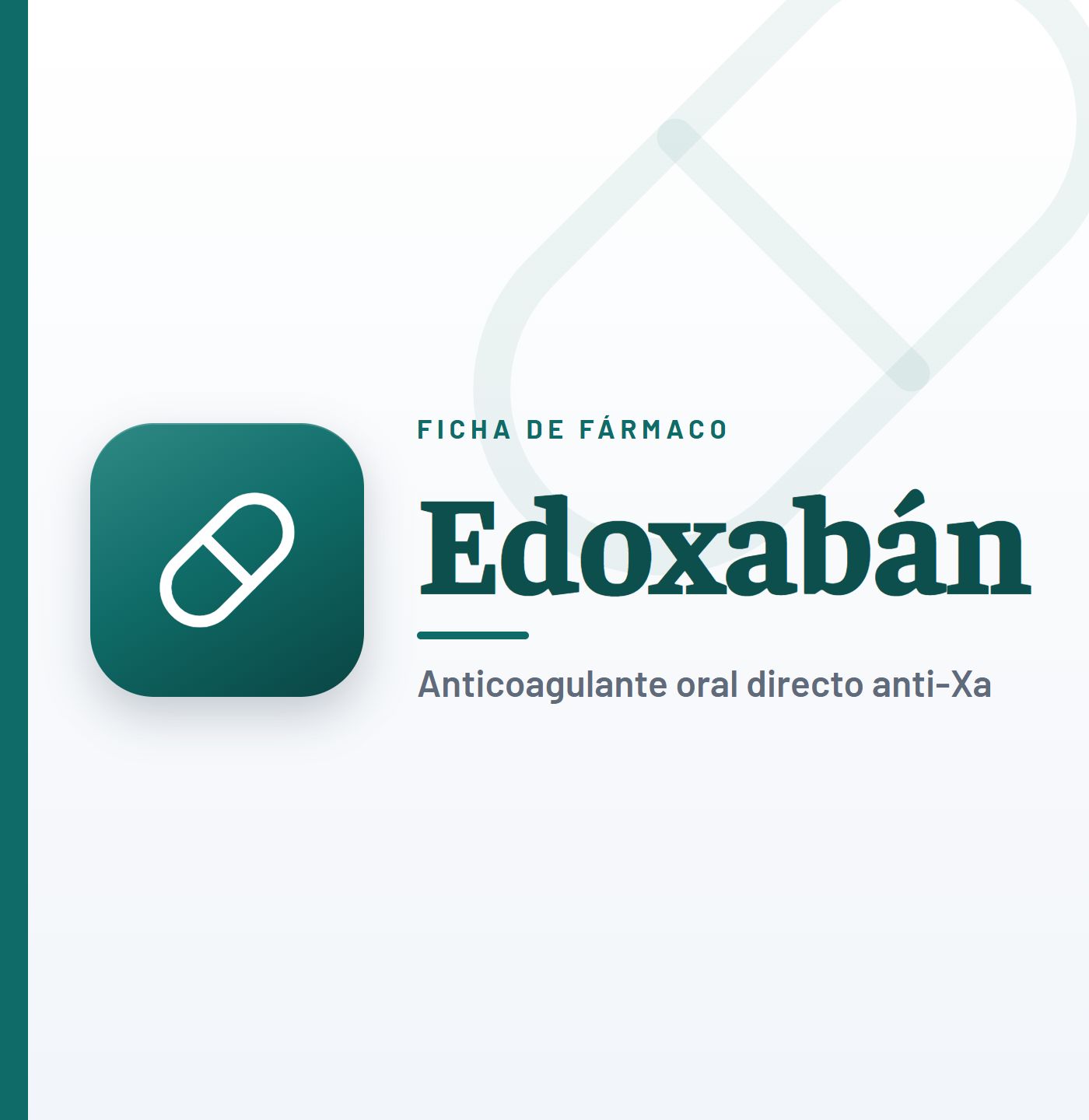 Ficha de fármaco de edoxabán (anticoagulante oral directo anti-Xa) en CardioTeca