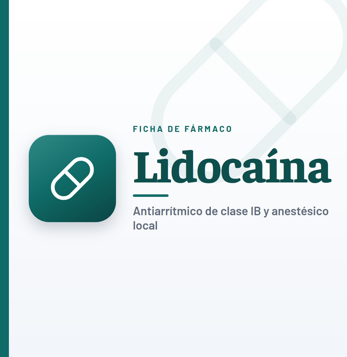 Ficha de fármaco de lidocaína (antiarrítmico de clase IB y anestésico local) en CardioTeca