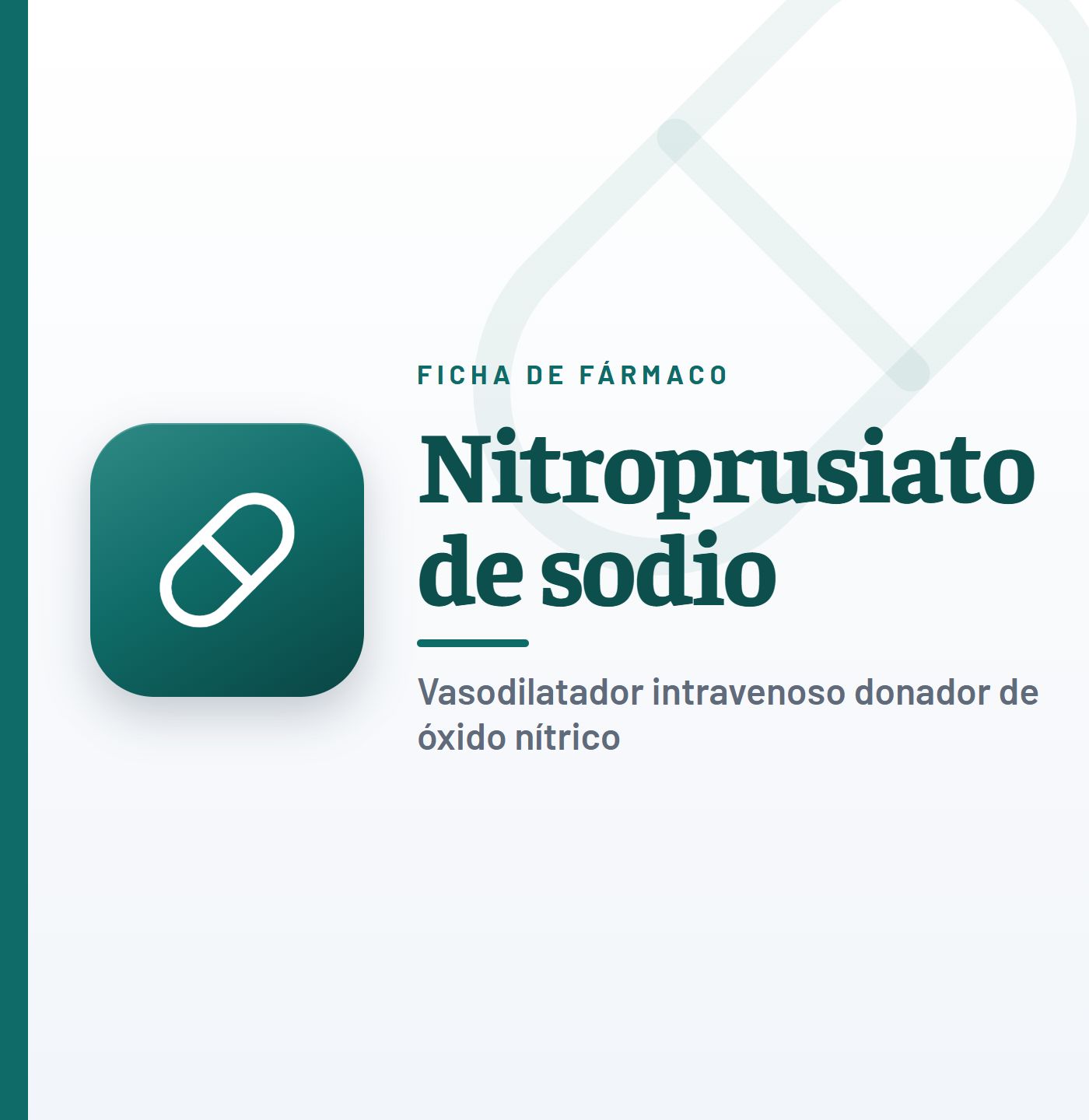 Ficha de fármaco de nitroprusiato de sodio (vasodilatador intravenoso donador de óxido nítrico) en CardioTeca