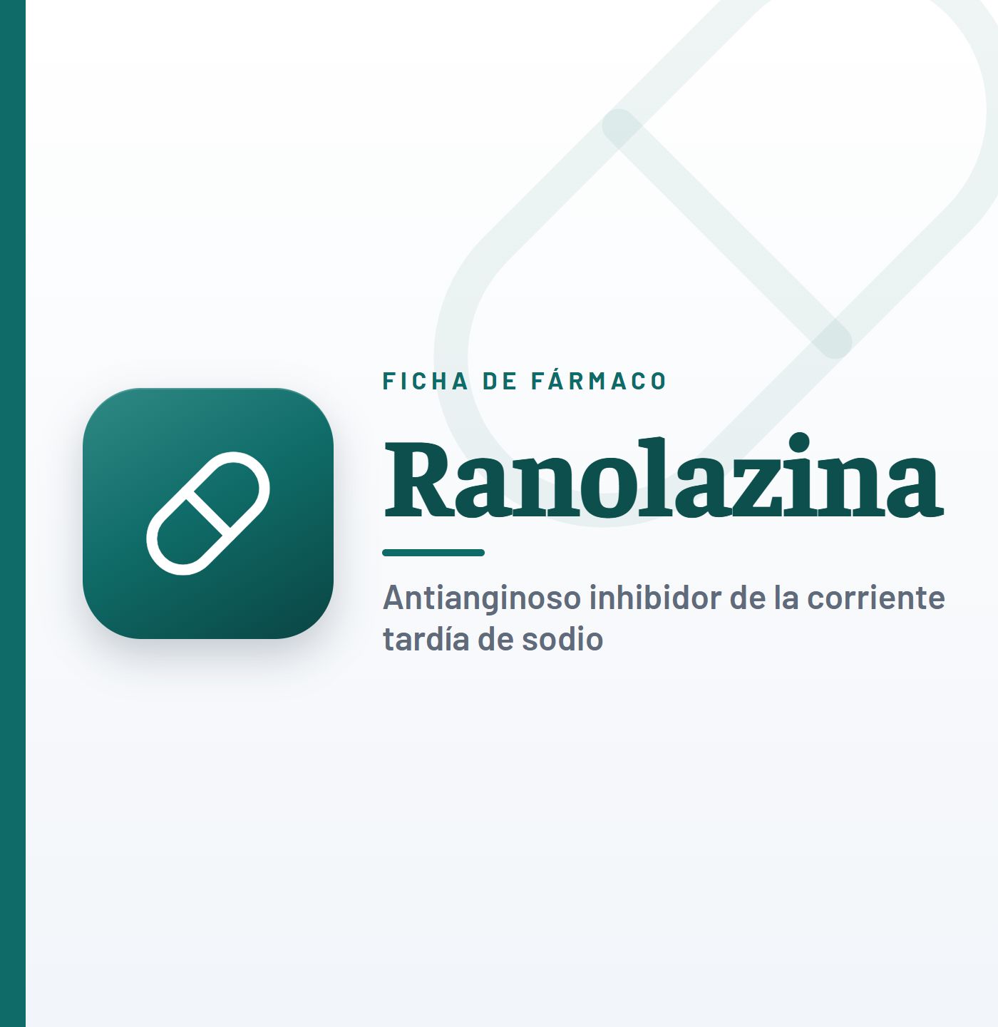 Ficha de fármaco de ranolazina (antianginoso inhibidor de la corriente tardía de sodio) en CardioTeca
