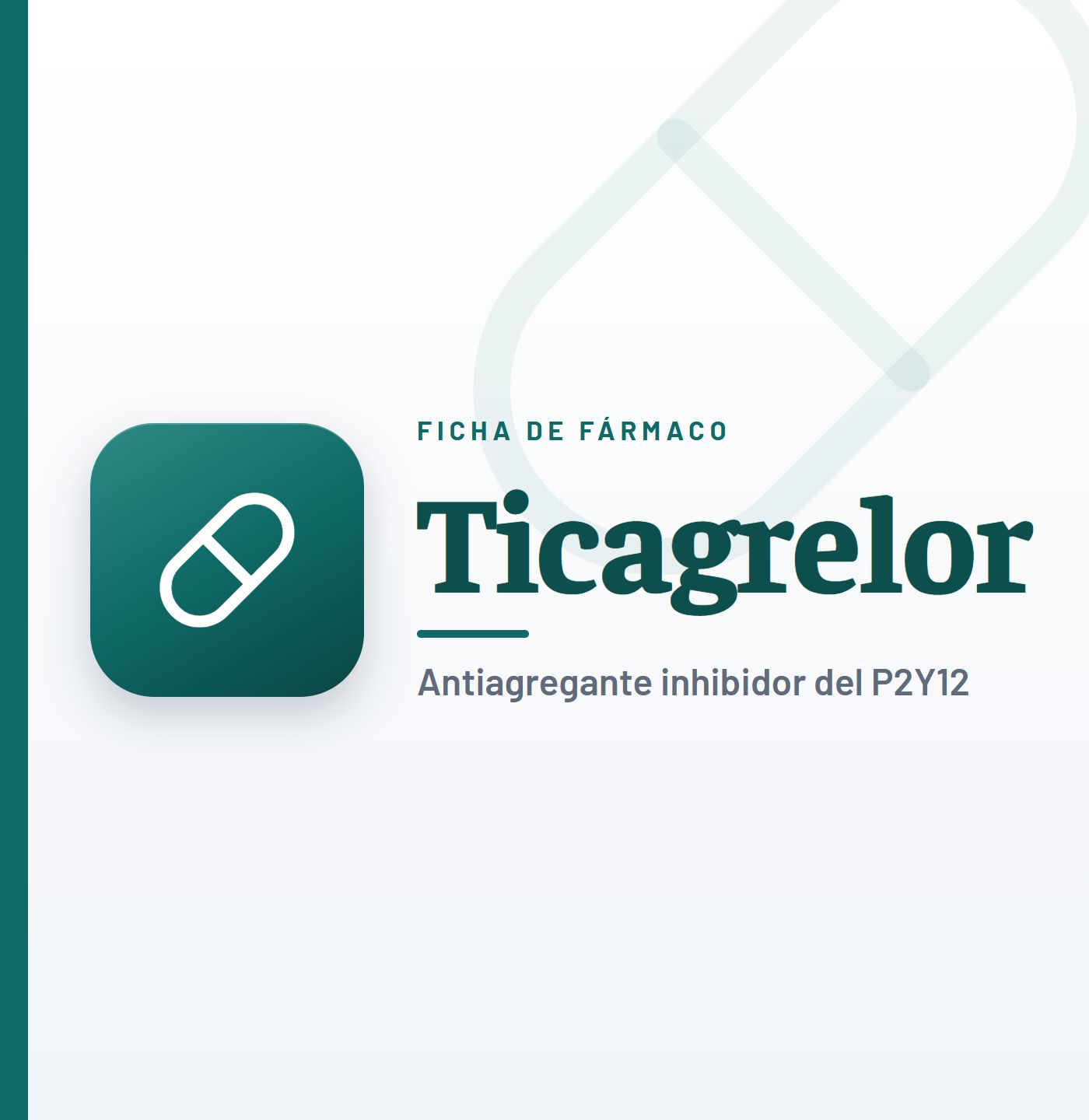 Ficha de fármaco de ticagrelor (antiagregante inhibidor del P2Y12) en CardioTeca