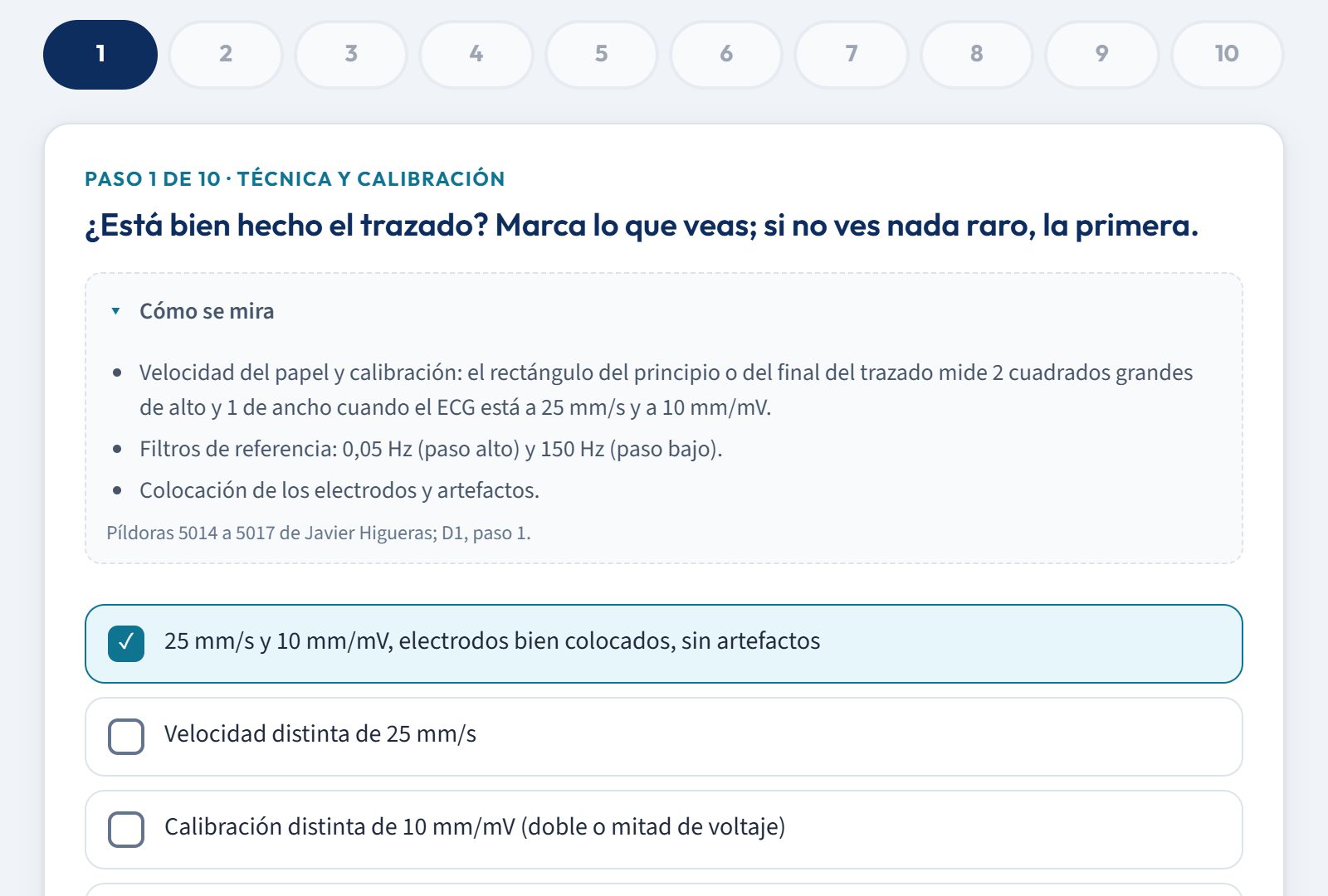 Paso 1 de 10, técnica y calibración: «Cómo se mira» desplegado y marcada la respuesta 25 mm/s y 10 mm/mV, electrodos bien colocados y sin artefactos