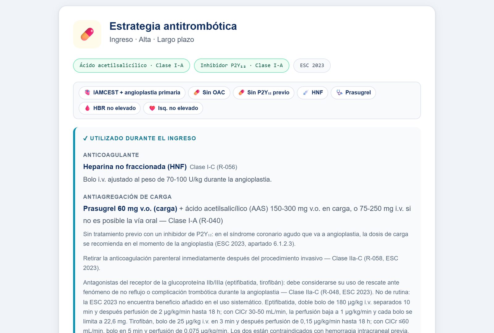 Resultado del tratamiento antitrombótico en el IAMCEST con angioplastia primaria, heparina no fraccionada de 70-100 U/kg en la angioplastia y prasugrel con ácido acetilsalicílico, cada uno con su dosis y su clase